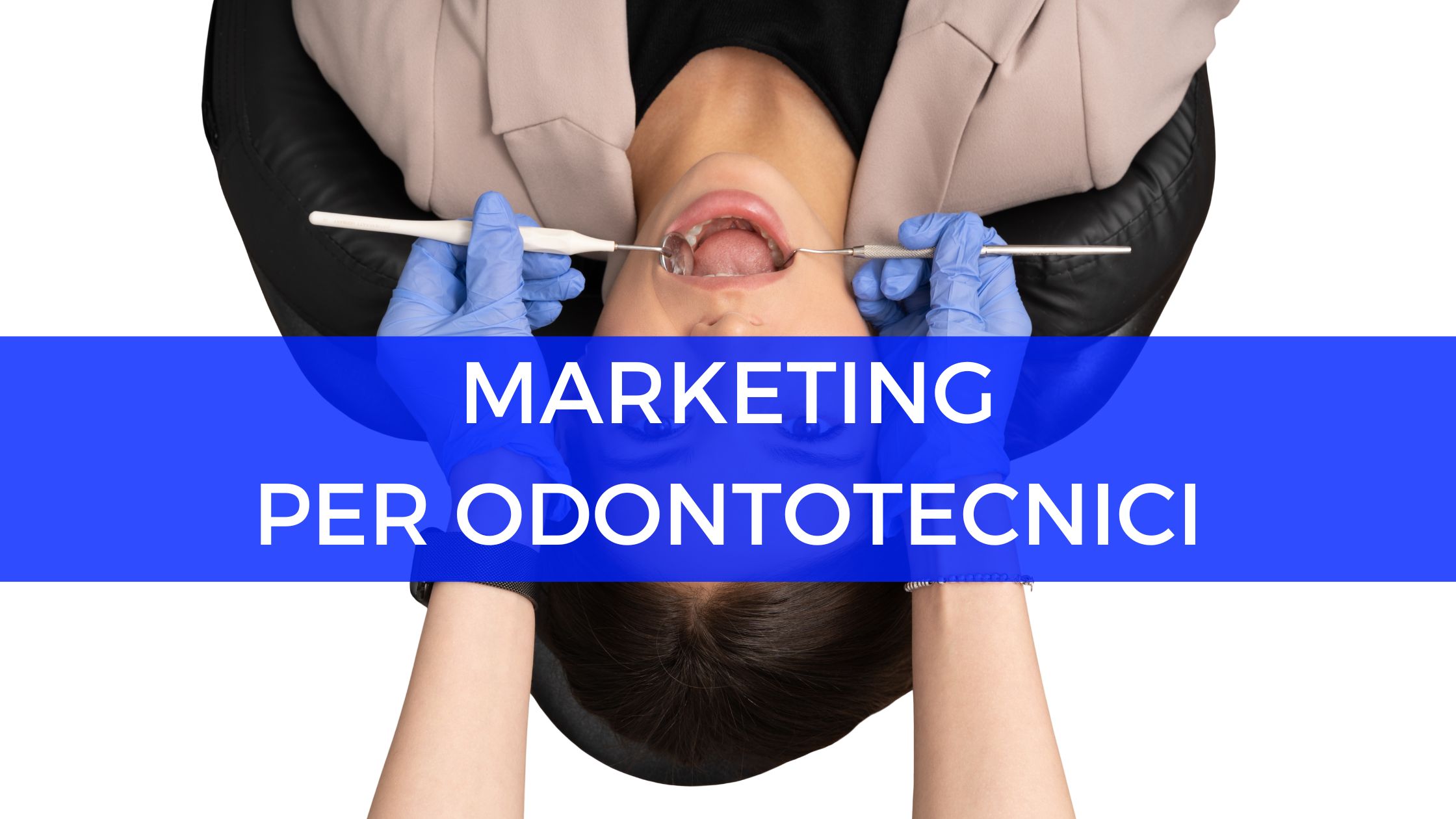 dentista che fa Marketing per odontotecnici dentista che fa Marketing per odontotecnici